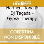 Hartner, Rona & Dj Tagada - Gypsy Therapy cd