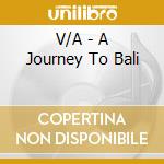 V/A - A Journey To Bali cd