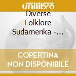 Diverse Folklore Sudamerika - Anden - From Lima To La Paz cd