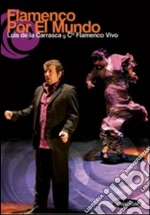 (Music Dvd) De La Carrasca/Flamenco Vivo - Flamenco Por El Mundo cd