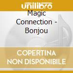 Magic Connection - Bonjou cd