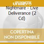 Nightmare - Live Deliverance (2 Cd) cd