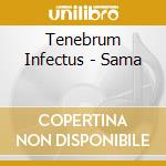 Tenebrum Infectus - Sama cd