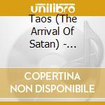 Taos (The Arrival Of Satan) - Darkness Dealer cd