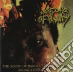 Last Days Of Humanity - The Sound Of Rancid Juices Sloshing Around Your Coffin cd