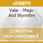 Valar - Magic And Wyrmfire cd