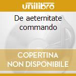 De aeternitate commando cd