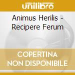 Animus Herilis - Recipere Ferum cd