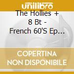 The Hollies + 8 Bt - French 60'S Ep Coll.Vol.3 cd