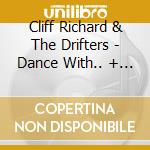 Cliff Richard & The Drifters - Dance With.. + 5 Bt cd