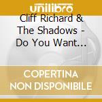 Cliff Richard & The Shadows - Do You Want To Dance cd