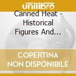 Canned Heat - Historical Figures And Ancient Heads (+ 1 Bt) cd