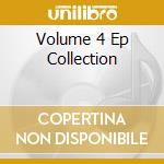 Volume 4 Ep Collection cd