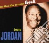 Louis Jordan - The Man Who Invented Rock cd