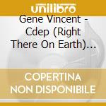 Gene Vincent - Cdep (Right There On Earth) (Mini Cd) cd