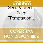 Gene Vincent - Cdep (Temptation Baby) (Mini Cd) cd