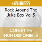 Rock Around The Juke Box Vol.5 cd