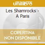 Les Shamrocks - A Paris cd