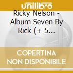 Ricky Nelson - Album Seven By Rick (+ 5 B.T.) cd