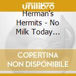 Herman's Hermits - No Milk Today (Papersleeve) cd