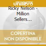 Ricky Nelson - Million Sellers (Papersleeve) cd