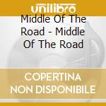 Middle Of The Road - Middle Of The Road cd