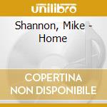Shannon, Mike - Home