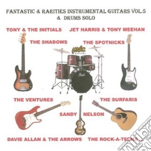 Fantastic And Rarities 50's And 60: Vol. 5 With Drums Solo / Various cd musicale di Fantastic And Rarities 50's And 60