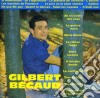 Gilbert Becaud - Et Maintenant, La Grosse Noce cd