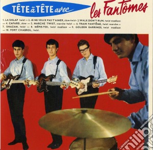 Fantomes (Les) - Tete A Tete Avec cd musicale di Fantomes, Les