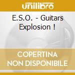 E.S.O. - Guitars Explosion ! cd