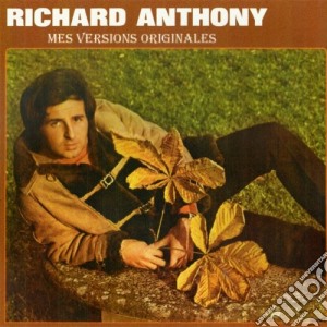Richard Anthony - Mes Versions Originales cd musicale di Richard Anthony