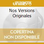Nos Versions Originales cd