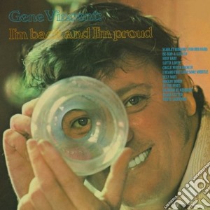 Gene Vincent - I'M Back And I'M Proud cd musicale di Gene Vincent