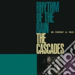 Cascades (The) - Rhythm Of The Rain cd
