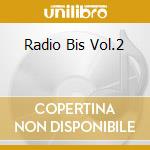 Radio Bis Vol.2 cd