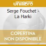 Serge Fouchet - La Harki