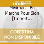 Miniman - En Marche Pour Sion [Import Anglais cd