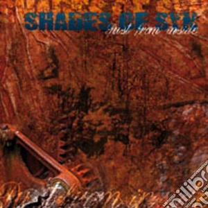 Shades Of Sin - Rust From Inside cd musicale di Shades Of Sin