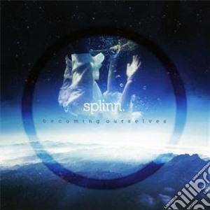 Splinn - Becoming Ourselves cd musicale di Splinn