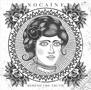 Nocaine - Behind The Truth cd musicale di Nocaine