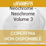 Neochrome - Neochrome Volume 3 cd