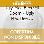 Ugly Mac Beer/Mf Doom - Ugly Mac Beer Invasion Vol 2 cd