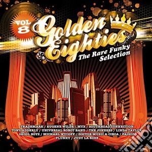 Golden Eighties - Golden Eighties Vol 8 cd musicale di Golden Eighties