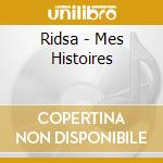 Ridsa - Mes Histoires cd