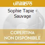 Sophie Tapie - Sauvage cd