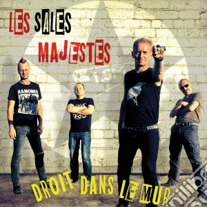 Les Sales Majestes - Droit Dans Le Mur cd musicale di Les Sales Majestes