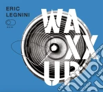 Eric Legnini - Waxx Up cd