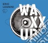 (LP Vinile) Eric Legnini - Waxx Up cd
