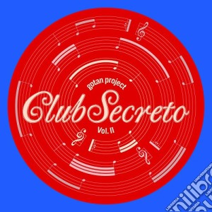 Gotan Project - Club Secreto Vol.2 cd musicale di Gotan Project